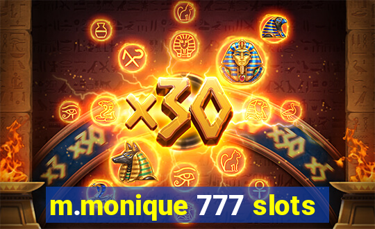 m.monique 777 slots